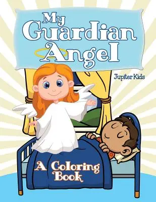 Mon ange gardien (Livre à colorier) - My Guardian Angel (A Coloring Book)