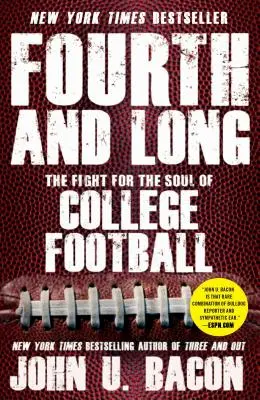 Fourth and Long : The Fight for the Soul of College Football (La lutte pour l'âme du football universitaire) - Fourth and Long: The Fight for the Soul of College Football