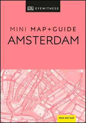 Mini carte et guide DK Eyewitness Amsterdam - DK Eyewitness Amsterdam Mini Map and Guide