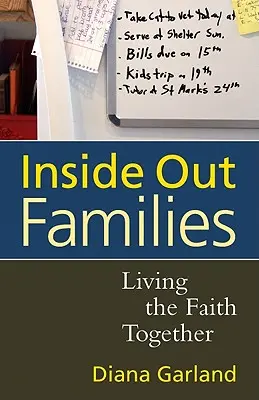 Familles à l'intérieur du cercle : Vivre la foi ensemble - Inside Out Families: Living the Faith Together