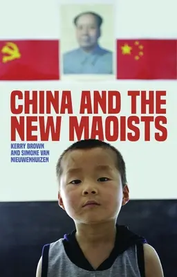 La Chine et les nouveaux maoïstes - China and the New Maoists