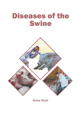 Les maladies du porc - Diseases of the Swine