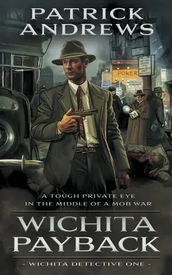 Wichita Payback : Une série de détectives privés - Wichita Payback: A Private Eye Series