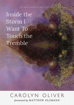 Dans la tempête, je veux toucher le tremblement - Inside the Storm I Want to Touch the Tremble