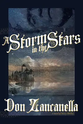 Une tempête dans les étoiles : Un roman de Mary Shelley - A Storm in the Stars: A Novel of Mary Shelley