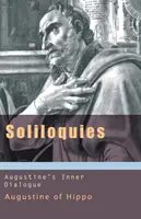 Soliloques : Le dialogue intérieur d'Augustin - Soliloquies: Augustine's Inner Dialogue