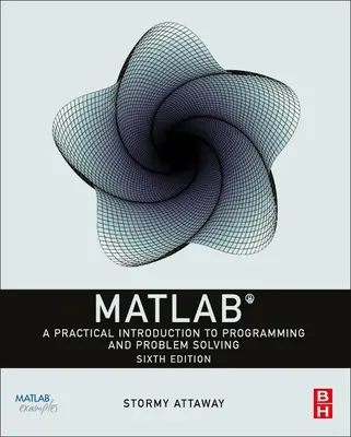 MATLAB : une introduction pratique à la programmation et à la résolution de problèmes - MATLAB: A Practical Introduction to Programming and Problem Solving