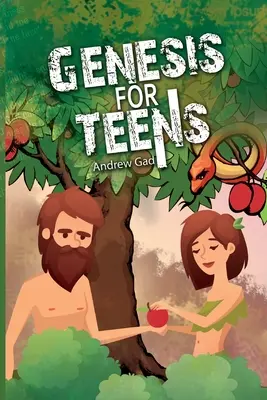 Genèse pour les adolescents - Genesis for Teens