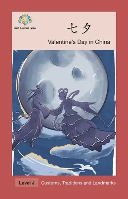 七夕 : La Saint-Valentin en Chine - 七夕: Valentine's Day in China