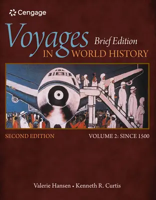 Voyages dans l'histoire du monde, volume II, bref - Voyages in World History, Volume II, Brief