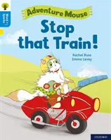 Oxford Reading Tree Word Sparks : Niveau 3 : Arrêtez ce train ! - Oxford Reading Tree Word Sparks: Level 3: Stop that Train!