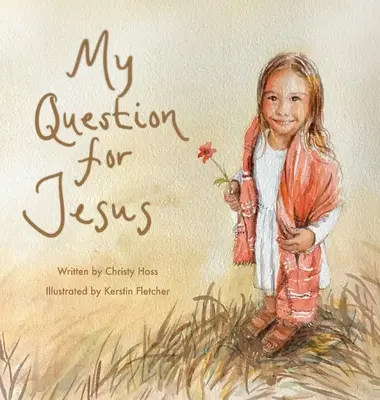 Ma question à Jésus - My Question for Jesus