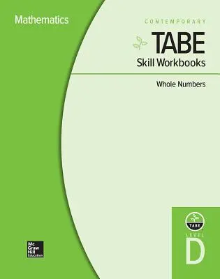 Tabe Skill Workbooks Level D : Nombres entiers - Lot de 10 - Tabe Skill Workbooks Level D: Whole Numbers - 10 Pack