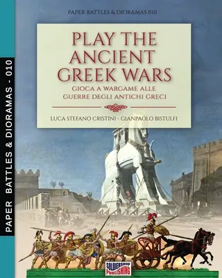 Jouez à la guerre dans la Grèce antique : Gioca a Wargame alle guerre degli antichi Greci - Play the Ancient Greek war: Gioca a Wargame alle guerre degli antichi Greci