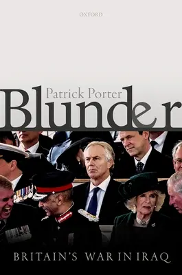 Blunder : La guerre de la Grande-Bretagne en Irak - Blunder: Britain's War in Iraq