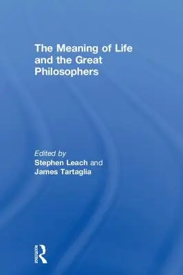 Le sens de la vie et les grands philosophes - The Meaning of Life and the Great Philosophers