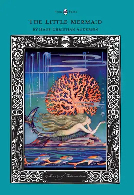 La petite sirène - Série L'âge d'or de l'illustration - The Little Mermaid - The Golden Age of Illustration Series
