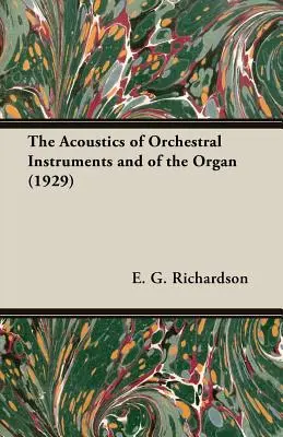 L'acoustique des instruments d'orchestre et de l'orgue (1929) - The Acoustics of Orchestral Instruments and of the Organ (1929)