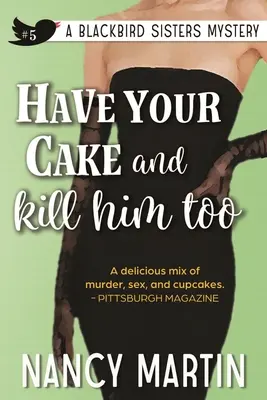 La mort, c'est la vie, c'est la mort - Have Your Cake and Kill Him Too