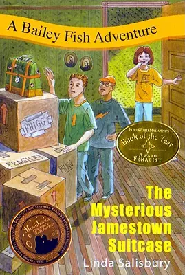 La mystérieuse valise de Jamestown : Une aventure de Bailey Fish - The Mysterious Jamestown Suitcase: A Bailey Fish Adventure