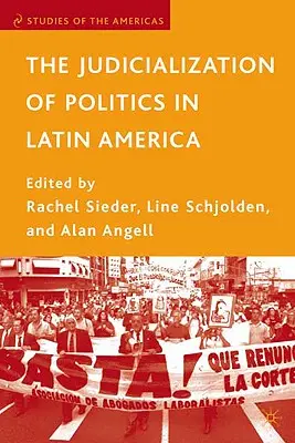 La judiciarisation de la politique en Amérique latine - The Judicialization of Politics in Latin America