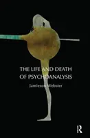 La vie et la mort de la psychanalyse - The Life and Death of Psychoanalysis