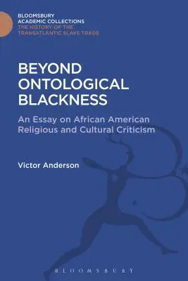 Au-delà de la noirceur ontologique - Beyond Ontological Blackness