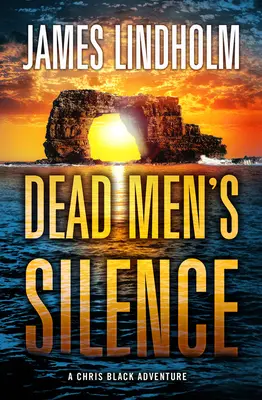 Le silence des morts : Une aventure de Chris Black - Dead Men's Silence: A Chris Black Adventure