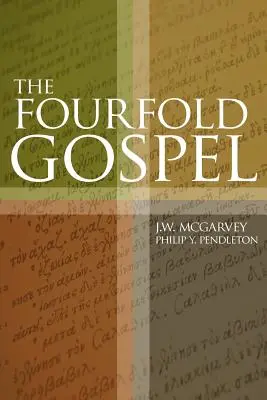 Le quadruple évangile - The Fourfold Gospel