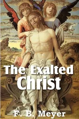 Le Christ exalté - The Exalted Christ