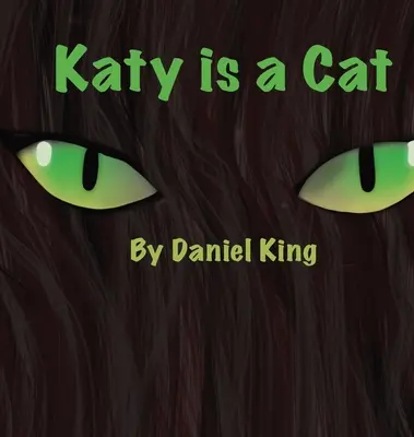 Katy est un chat - Katy Is A Cat