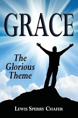 La grâce : Le thème glorieux - Grace: The Glorious Theme