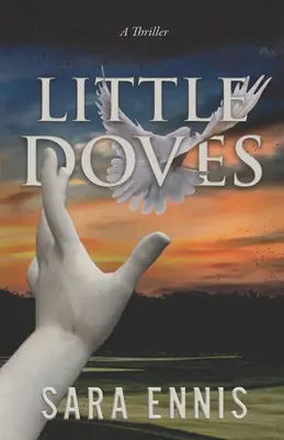 Petites colombes : Un thriller - Little Doves: A thriller