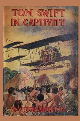 13 Tom Swift en captivité - 13 Tom Swift in Captivity