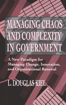 Gérer le chaos, la complexité et le gouvernement - Managing Chaos Complexity Government