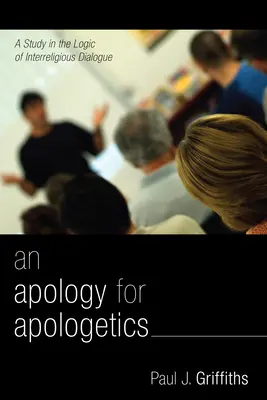 Une apologie de l'apologétique - An Apology for Apologetics