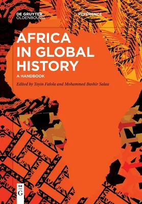 L'Afrique dans l'histoire globale : Un manuel - Africa in Global History: A Handbook