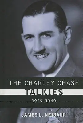 Les Talkies de Charley Chase : 1929-1940 - The Charley Chase Talkies: 1929-1940