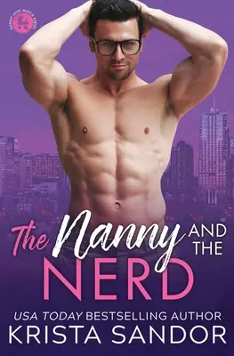 La nounou et le nerd - The Nanny and the Nerd