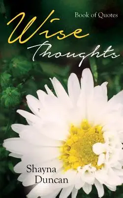 Pensées sages : Livre de citations - Wise Thoughts: Book of Quotes