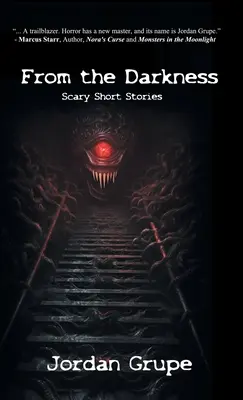 De l'obscurité : Histoires courtes et effrayantes - From the Darkness: Scary Short Stories