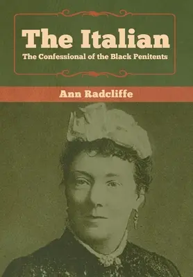 L'Italien : Le confessionnal des pénitents noirs - The Italian: The Confessional of the Black Penitents