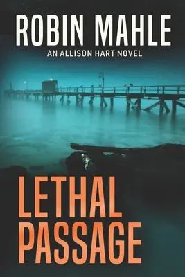 Lethal Passage