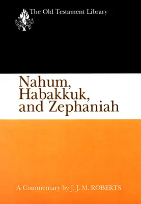 Nahum, Habacuc et Sophonie (OTL) (édition américaine) - Nahum, Habakkuk, and Zephaniah (OTL) ( US edition)