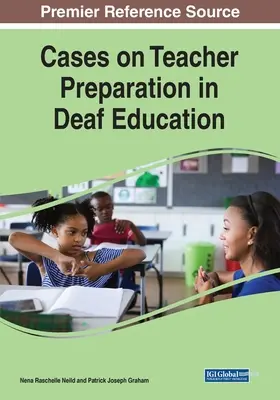 Cas sur la préparation des enseignants à la formation des sourds - Cases on Teacher Preparation in Deaf Education