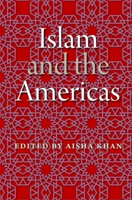 L'Islam et les Amériques - Islam and the Americas