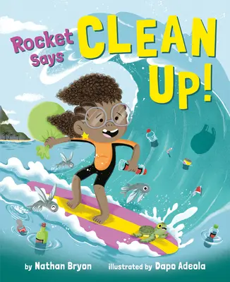 Rocket dit de nettoyer ! - Rocket Says Clean Up!