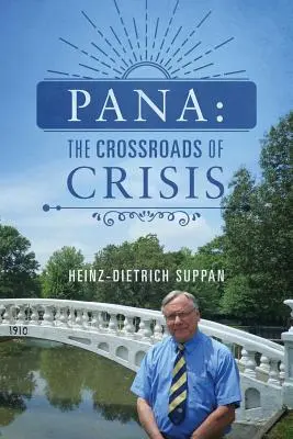 Pana : Le carrefour de la crise - Pana: The Crossroads of Crisis