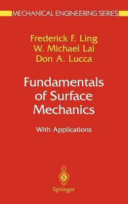 Principes fondamentaux de la mécanique des surfaces : Avec applications - Fundamentals of Surface Mechanics: With Applications