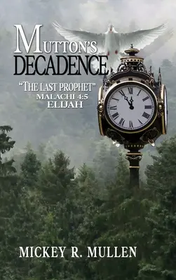 La décadence du mouton : Le dernier prophète - Mutton's Decadence: The Last Prophet